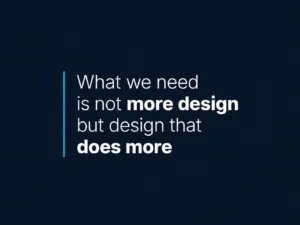 Design That Does More